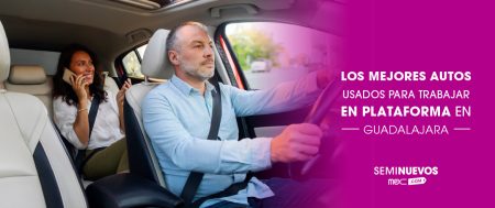 Mejores autos usados para trabajar en plataforma en GDL